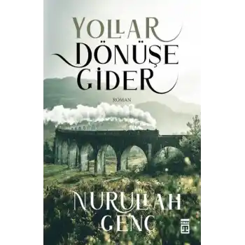 Yollar Dönüşe Gider