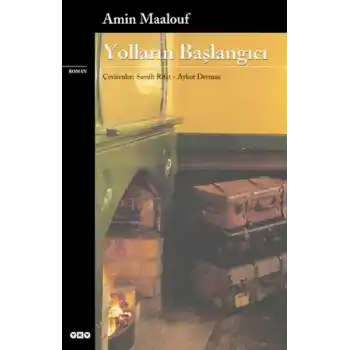 Yolların Başlangıcı
