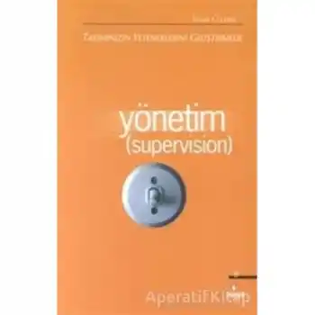 Yönetim (Supervision)