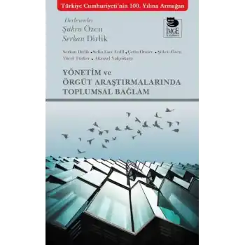 Yönetim ve Örgüt Araştırmalarında Toplumsal Bağlam