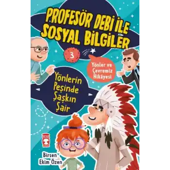 Yönlerin Peşinde Şaşkın Şair - Profesör Debi İle Sosyal Bilgiler