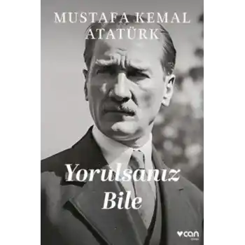 Yorulsanız Bile