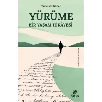 Yürüme - Bir Yaşam Hikayesi