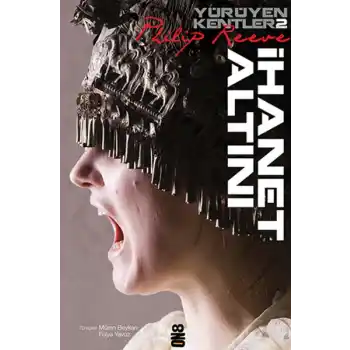 Yürüyen Kentler 2. Kitap - İhanet Altını