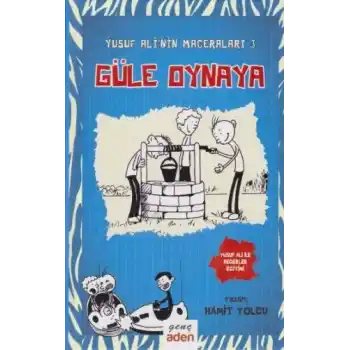 Yusuf Alinin Maceraları 3 - Güle Oynaya