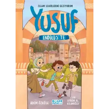 Yusuf Endülüste - İslam Şehirlerini Geziyorum