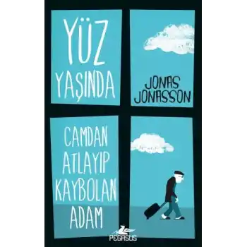 Yüz Yaşında Camdan Atlayıp Kaybolan Adam