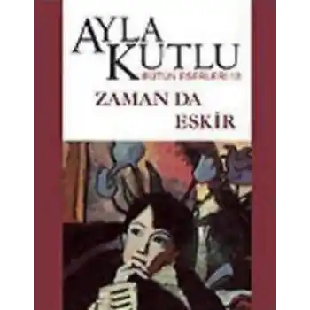 Zaman da Eskir