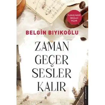Zaman Geçer Sesler Kalır