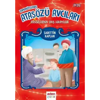 Zaman Ötesinde Atasözü Avcıları