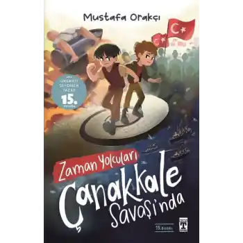 Zaman Yolcuları Çanakkale Savaşında