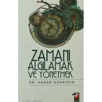 Zamanı Algılamak ve Yönetmek