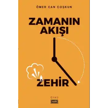 Zamanın Akışı Zehir