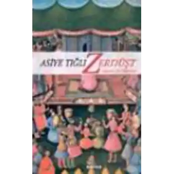 Zerdüşt Hayatı ve Öğretisi