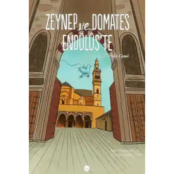 Zeynep ve Domates Endülüste Kurtuba Camii