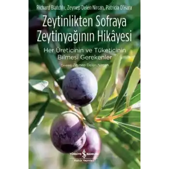 Zeytinlikten Sofraya Zeytinyağının Hikayesi