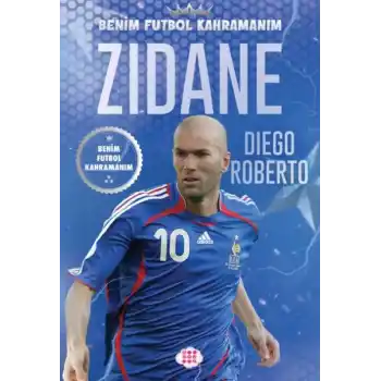Zıdane – Benim Futbol Kahramanım
