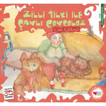 Zilli Tilki ile Çanlı Goncoloz
