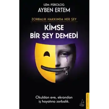 Zorbalık Hakkında Her Şey: Kimse Bir Şey Demedi