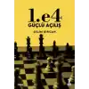 1. e4 Güçlü Açılış