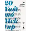 20 Yaşıma Mektup