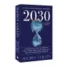 2030 – Bu Dünya ve Onun Kuralları Sona Eriyor