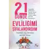 21 Günde Evliliğimi Şifalandırdım
