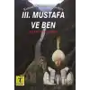 3. Mustafa ve Ben