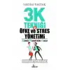 3K Tekniği İle Öfke ve Stres Yönetimi