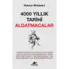 4000 Yıllık Tarihi Aldatmacalar