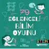 79 Eğlenceli Bilim Oyunu