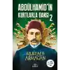 Abdülhamid’in Kurtlarla Dansı-2