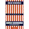 Abra Kadabra - Ey Türk İstikbalinin Evladı 5