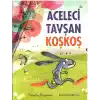 Aceleci Tavşan KoşKoş
