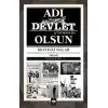 Adı Devlet Olsun