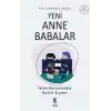 Adı Konmamış Çağda Yeni Anne Babalar