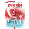Adım Adım Cumhuriyet: 29 Ekim