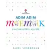 Adım Adım Matematik - Eşsiz Bir Görsel Şölen