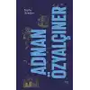 Adnan Özyalçıner - Toplu Öyküler (Ciltli)