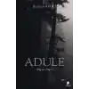 Adule - Düş ve Ölüm