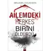 Ailemdeki Herkes Birini Öldürdü