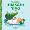 Ailenizin Timsahı Timo