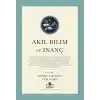 Akıl Bilim ve İnanç