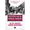 Aklın Şüphesi Suçun Gerçeğidir - Sherlock Holmes