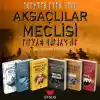 Aksaçlılar Meclisi Seti (6 Kitap)