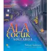 Ala Çocuk Yollarda