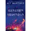 Alevlerin Arasından