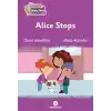 Alice Stops