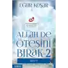 Allah De Ötesini Bırak 2 - Niyet