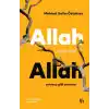 Allah Var Diyorsan Allah Yokmuş Gibi Yaşama